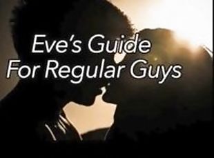 Eve's Guide for Regular Guys Episode 15: Ethical Porn - Discussion and Advice by Eve's Garden