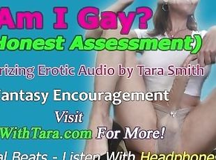 Am I Gay? Gay Fantasy Encouragement Honest Opinion Custom Request Erotic Audio Fetish by Tara Smith