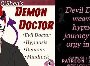 Demon Doctor [Erotic Audio] Evil Therapist Hypnosis Leads to Hell Orgy Roleplay - CLIP